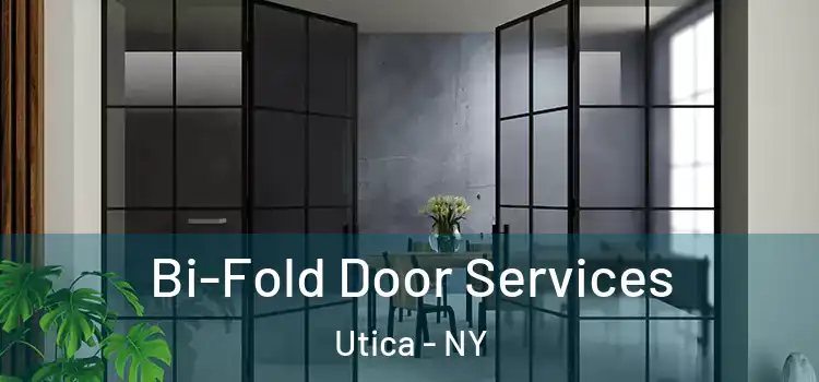 Bi-Fold Door Services Utica - NY