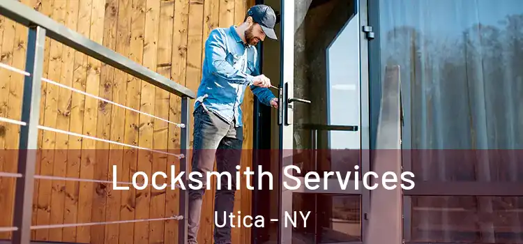Locksmith Services Utica - NY